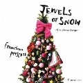 Francfranc Presents Jewels of Snow -Christmas Songs-