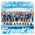 We are "FreeK"<Type I(#ジューロック Ver.)>