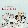 lord of the fate [CD+DVD]<TYPE-N/NAZARENE盤>