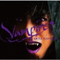 Vampire<スペシャルプライス盤>