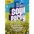 Old School Soul Party Live