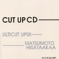 CUT UP CD