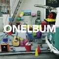 ONELBUM [CD+DVD]<初回生産限定盤>
