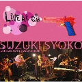 SUZUKI SYOKO with JACK-TATI & KAWAI SHINOBU LIVE AT GB [DVD+CD]