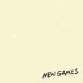 NEW GAMES