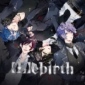 【L】ebirth<初回生産限定盤>