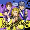 Black Mirage [CD+ライナーノーツ]<限定版>