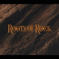 ROOTS OF ROCK