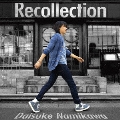Recollection [CD+DVD]<初回限定生産盤>