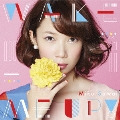 WAKE ME UP! [CD+DVD]<初回生産限定盤>