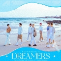 Dreamers [CD+DVD]<TYPE-B>