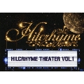Hilcrhyme Theater vol.1