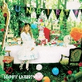 HAPPY UNBIRTHDAY [CD+DVD]<限定盤A-TYPE>