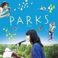 映画『PARKS パークス』オリジナルサウンドトラック