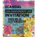 SCANDAL 15th ANNIVERSARY LIVE 『INVITATION』 at OSAKA-JO HALL<通常盤>