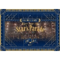 あんさんぶるスターズ!! Starry Stage 4th -Star's Parade- July Day1盤