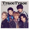 【ワケあり特価】TraceTrace [CD+DVD]<初回限定盤B>