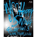 GLAY LIVE TOUR 2022 ～We・Happy Swing～ Vol.3 Presented by HAPPY SWING 25th Anniv. in MAKUHARI MESSE [Blu-ray Disc+ブックレット]