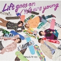 Life goes on/We are young<通常盤(初回プレス)>