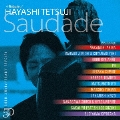 50th Anniversary Special A Tribute of Hayashi Tetsuji - Saudade - [CD+DVD]<初回盤>