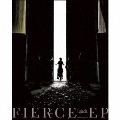 FIERCE-EP [CD+Blu-ray Disc+ブックレット]<初回限定盤>