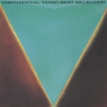 コンチネンタル・タンゴ BEST SELECTION