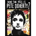 who the hell is Pete Doherty