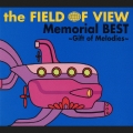 the FIELD OF VIEW Memorial BEST～Gift of Melodies～