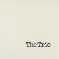 ザ・トリオ（紙ジャケット仕様限定盤）