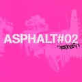 ASPHALT#2 [CCCD]