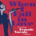 恋に落ちて～魅惑の女性ヴォーカル・コレクション