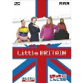 Little BRITAIN/リトル・ブリテン 世界の国からこんにちは