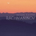 おやすみクラシックス 6 ラフマニノフ