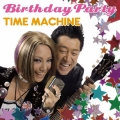 Birthday Party / TIME MACHINE