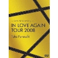 ～15th Anniversary～ IN LOVE AGAIN TOUR 2008
