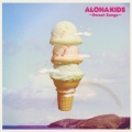アロハ・キッズ ～スウィート・ソングス～