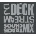DJ DECKSTREAM SOUNDTRACKS MIX