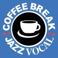 COFFEE BREAK JAZZ VOCAL