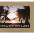 HOMMAGE BOSSA VIBES
