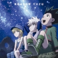 REASON 【HUNTER×HUNTER Ver.】 [CD+DVD]＜完全生産限定盤＞