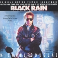 ブラック・レイン オリジナル・サウンドトラック＜完全生産期間限定盤＞