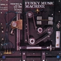 ファンキー・ミュージック・マシーン＜初回限定生産盤＞