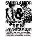 SUPER JUNIOR D&E THE 1st JAPAN TOUR 2014＜初回生産限定盤＞