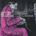 エッセンシャル・ブルー -クラシック・オブ・ホレス・シルヴァー- コンピレーション BY野崎亮太[Jazztronik]