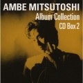 AMBE MITSUTOSHI Album Collection CD-BOX2