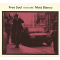 フリー・ソウル ～ドライヴ・ウィズ・マット・ビアンコ