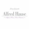 アルフレッド・ハウゼ～ベスト・セレクション