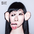DiE [CD+DVD(Music Video他収録)]