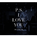 ピー・エス・アイ・ラブ・ユー