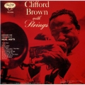 クリフォード・ブラウン・ウィズ・ストリングス＜完全生産限定盤＞